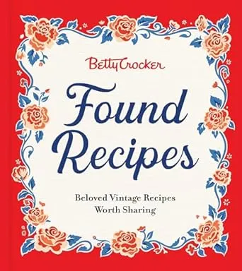 Betty Crocker Found Recipes Cookbook